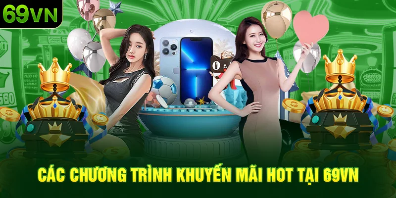 Các khuyến mãi đỉnh nóc kịch trần 2025